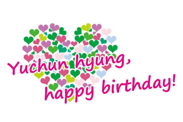 Happy Birthday to  YUCHUN